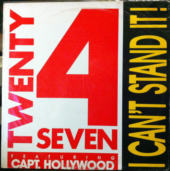 Twenty 4 Seven Featuring Capt. Hollywood* : I Can't Stand It! (12")