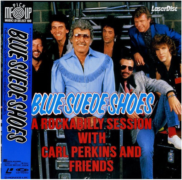 Carl Perkins And Friends* : Blue Suede Shoes A Rockabilly Session With Carl Perkins And Friends (Laserdisc, 12", S/Sided, NTSC, CD )