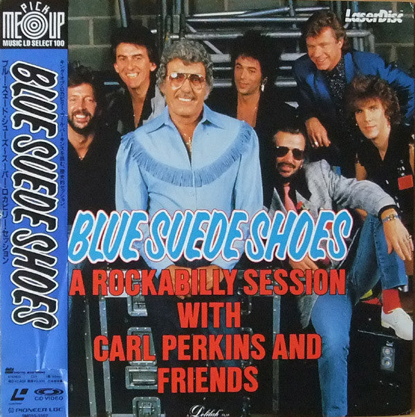 Carl Perkins And Friends* : Blue Suede Shoes A Rockabilly Session With Carl Perkins And Friends (Laserdisc, 12", S/Sided, NTSC, CD )