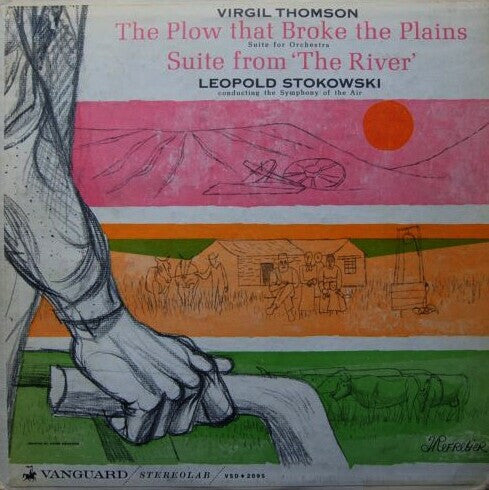 Virgil Thomson - Leopold Stokowski Conducting The Symphony Of The Air : The Plow That Broke The Plains / Suite From 'The River' (LP, Album)