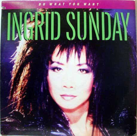 Ingrid Sunday : Do What You Want (12")