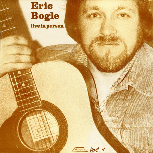 Eric Bogle : Vol. 1 - Live In Person  (LP, Album, RE)