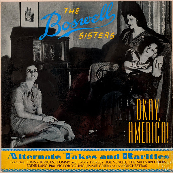 The Boswell Sisters : Okay, America! - Alternate Takes And Rarities (LP, Comp)