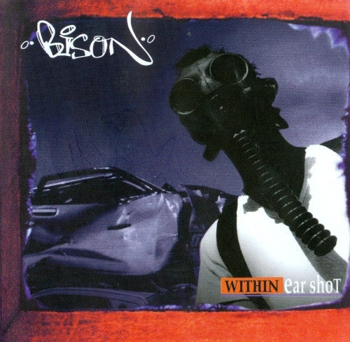 Bison (16) : Within Ear Shot (CD, Album)