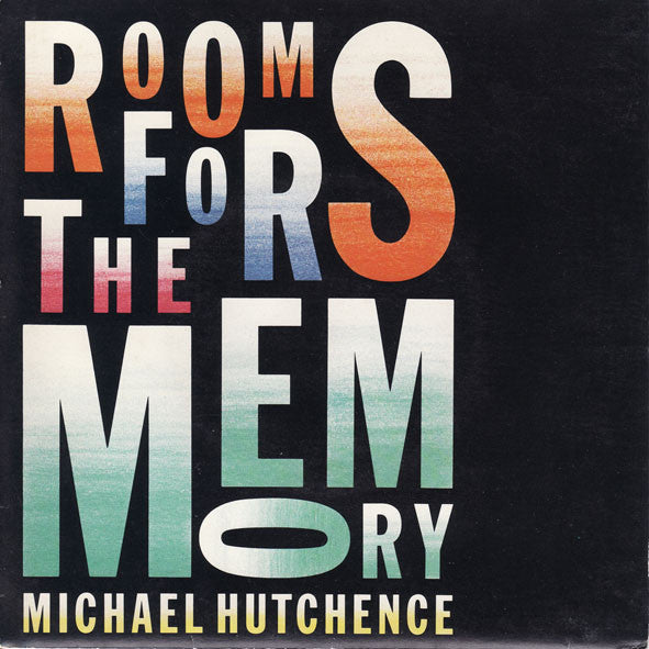 Michael Hutchence : Rooms For The Memory (7", Single)