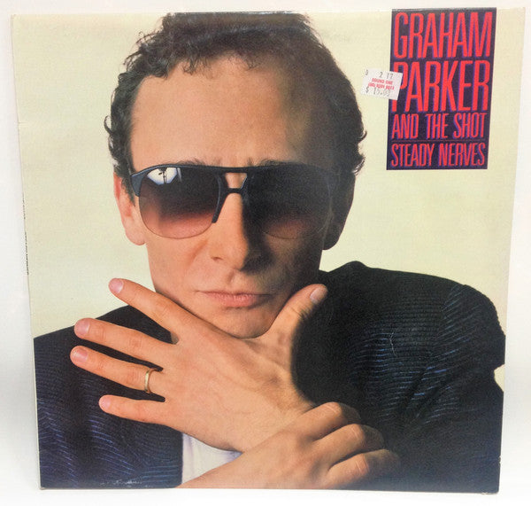 Graham Parker And The Shot : Steady Nerves (LP, Album)