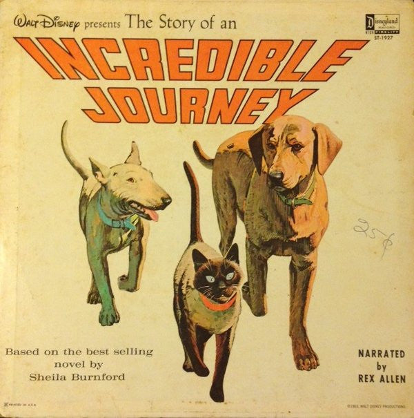 Rex Allen : Walt Disney Presents The Story Of An Incredible Journey (LP)