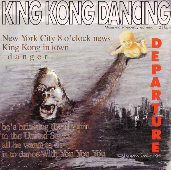 Departure (2) : King Kong Dancing (Miami-No Emergency Exit-Mix) (12")