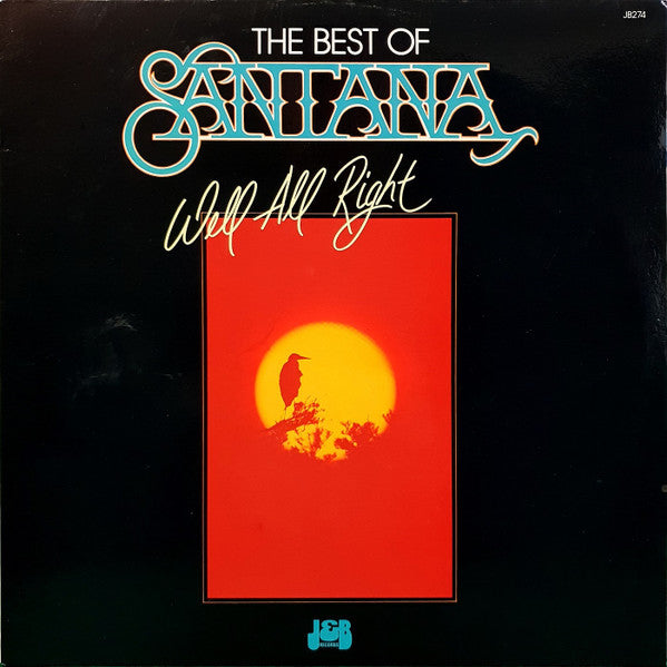 Santana : The Best Of Santana: Well All Right (LP, Comp)