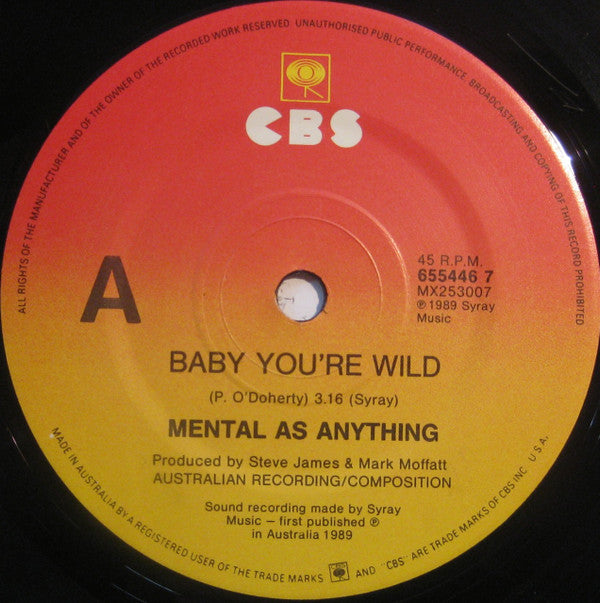 Mental As Anything : Baby You're Wild (7", Single)