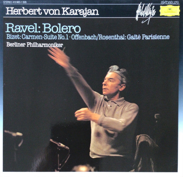 Herbert von Karajan, Berliner Philharmoniker : Ravel: Bolero · Bizet: Carmen-Suite No.1 · Offenbach/Rosenthal: Gaité Parisienne (LP, Comp)