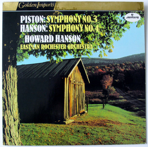 Piston* / Hanson*, Howard Hanson, Eastman Rochester Orchestra* : Piston: Symphony No. 3 / Hanson: Symphony No. 4 (LP, Album, Comp, RE)