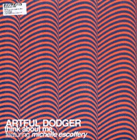 Artful Dodger Featuring Michelle Escoffery : Think About Me (12")