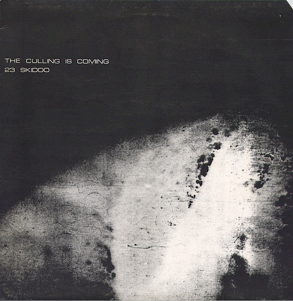 23 Skidoo : The Culling Is Coming (LP, Album)