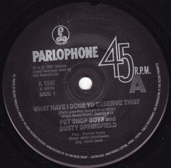 Pet Shop Boys And Dusty Springfield : What Have I Done To Deserve This? (7")