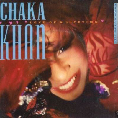 Chaka Khan : Love Of A Lifetime (12", Maxi, Spe)