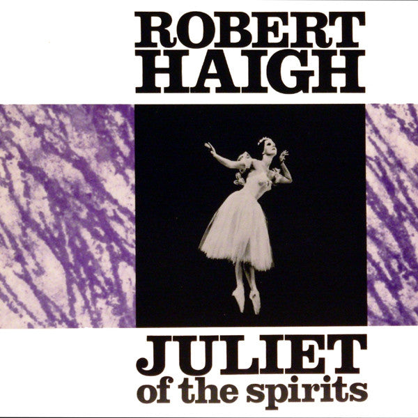 Robert Haigh : Juliet Of The Spirits (12", EP)