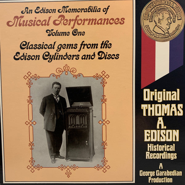 Various : An Edison Memorabilia Of Musical Performances Volume One  Classical Gems From The Edison Cylinders And Discs (LP, Album, Comp, Mono)
