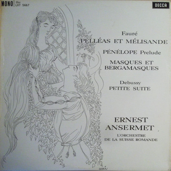 Gabriel Fauré, Claude Debussy, Ernest Ansermet Conducting L'Orchestre De La Suisse Romande : Pelléas Et Mélissande, Masques Et Bergamasques, Petite Suite (LP, Album, Mono)