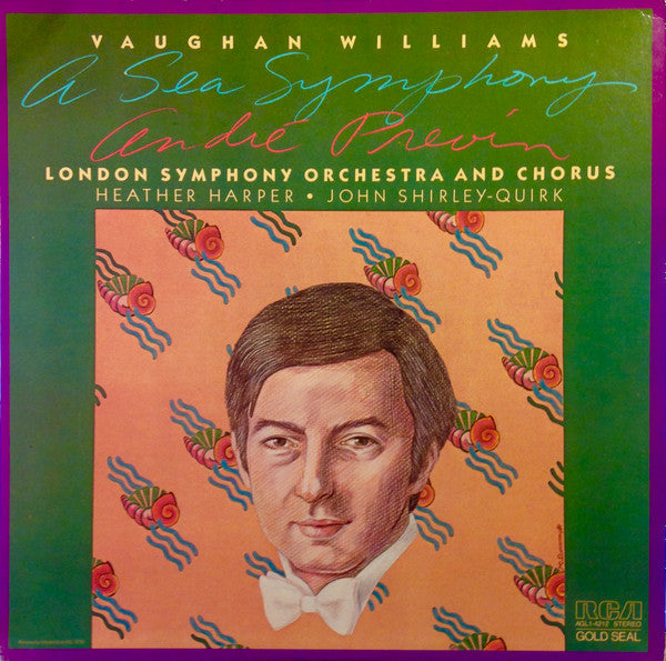 Ralph Vaughan Williams, André Previn, London Symphony Orchestra & London Symphony Chorus, Heather Harper, John Shirley-Quirk : A Sea Symphony (LP, Album)