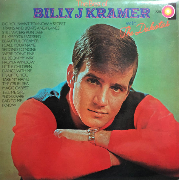 Billy J. Kramer With The Dakotas* : The Best Of Billy J. Kramer With The Dakotas (LP, Album, Comp)