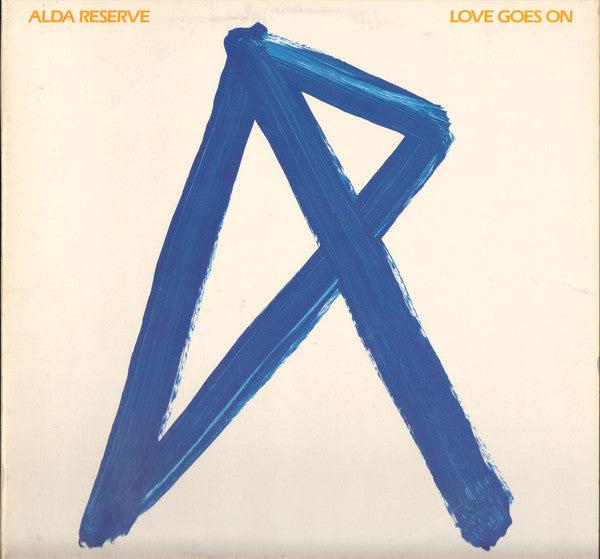 Alda Reserve : Love Goes On (LP, Album)