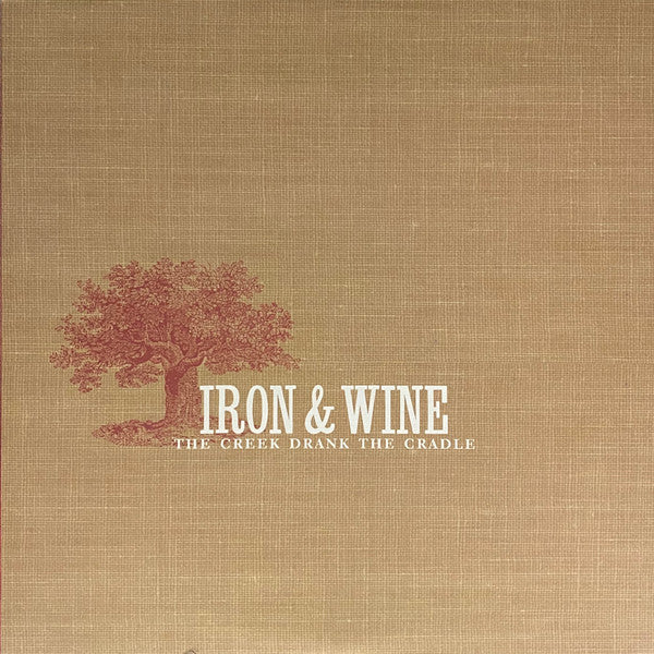 Iron And Wine : The Creek Drank The Cradle (LP, Album, RP)