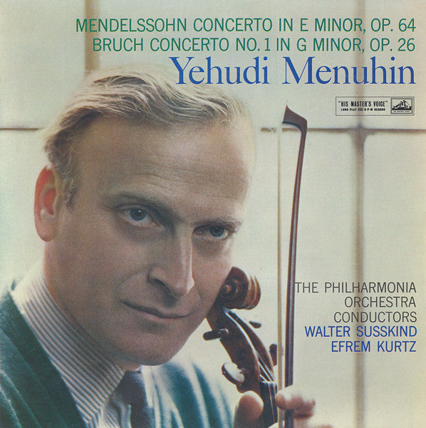 Felix Mendelssohn-Bartholdy / Max Bruch - Yehudi Menuhin, Philharmonia Orchestra, Walter Susskind, Efrem Kurtz : Concerto In E Minor, Op. 64 / Concerto No.1 In G Minor, Op. 26 (LP)