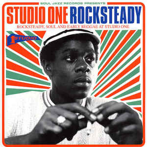 Various : Studio One Rocksteady (Rocksteady, Soul And Early Reggae At Studio One) (2xLP, Comp)