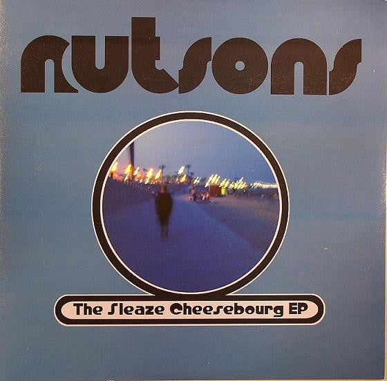 The Nutsons : Sleaze Cheesebourg EP (10", EP)