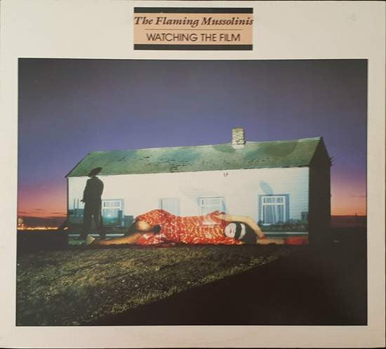 The Flaming Mussolinis : Watching The Film (LP, Album, Promo)