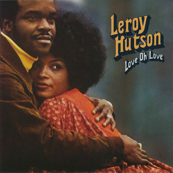 Leroy Hutson : Love Oh Love (LP, Album, RE)
