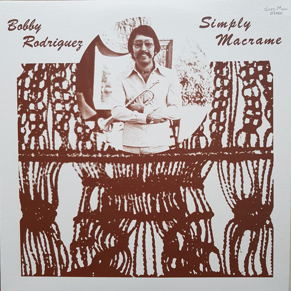 Bobby Rodriguez (3) : Simply Macrame (LP, Ltd, Num, RE, RM)