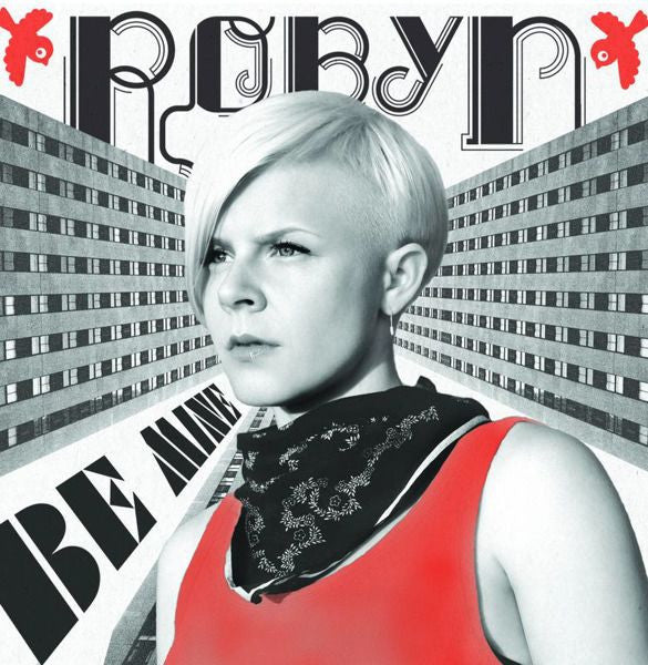 Robyn : Be Mine (12")