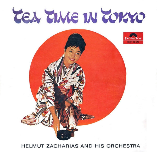 Helmut Zacharias And His Orchestra : Tea Time In Tokyo (LP, Album)