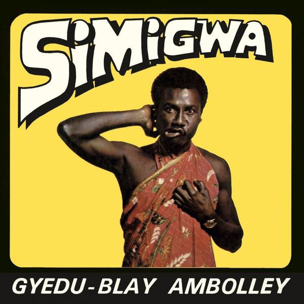 Gyedu-Blay Ambolley* : Simigwa (LP, Album, RE)