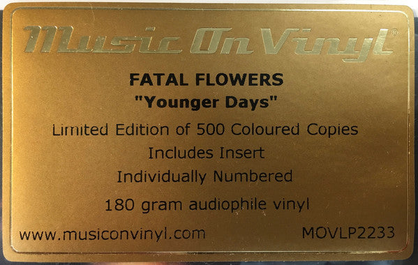 The Fatal Flowers : Younger Days (LP, Album, Ltd, Num, RE, Sol)