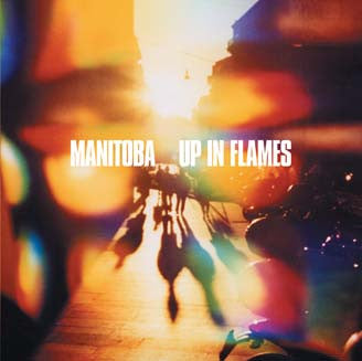 Manitoba : Up In Flames (LP)
