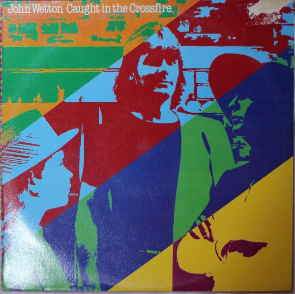 John Wetton : Caught In The Crossfire (LP, Album)