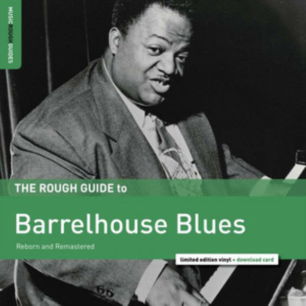 Various : The Rough Guide To Barrelhouse Blues (Reborn And Remastered) (LP, Comp, Ltd, RM)