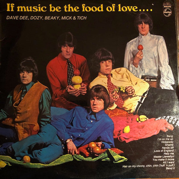 Dave Dee, Dozy, Beaky, Mick & Tich : If Music Be The Food Of Love ... Prepare For Indigestion (LP, Album)