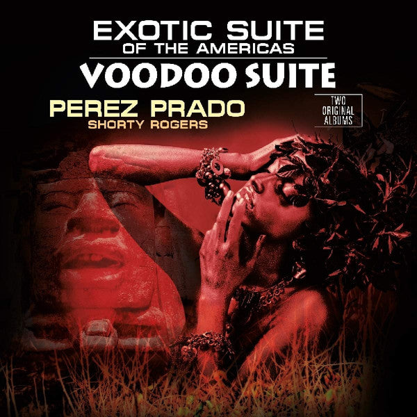 Perez Prado, Shorty Rogers : Exotic Suite Of The Americas / Voodoo Suite (LP, Comp, RE, RM)