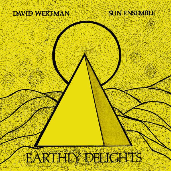 David Wertman, Sun Ensemble : Earthly Delights (2xLP, Album, RE, Gat)