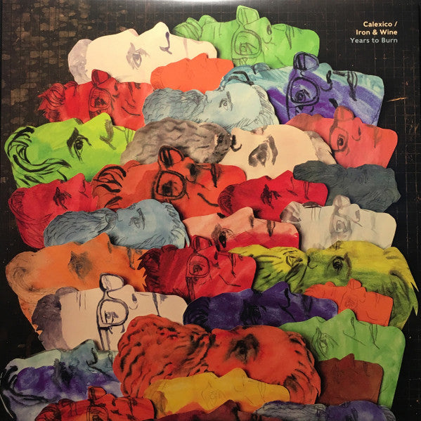 Calexico / Iron & Wine* : Years To Burn (LP, Album)