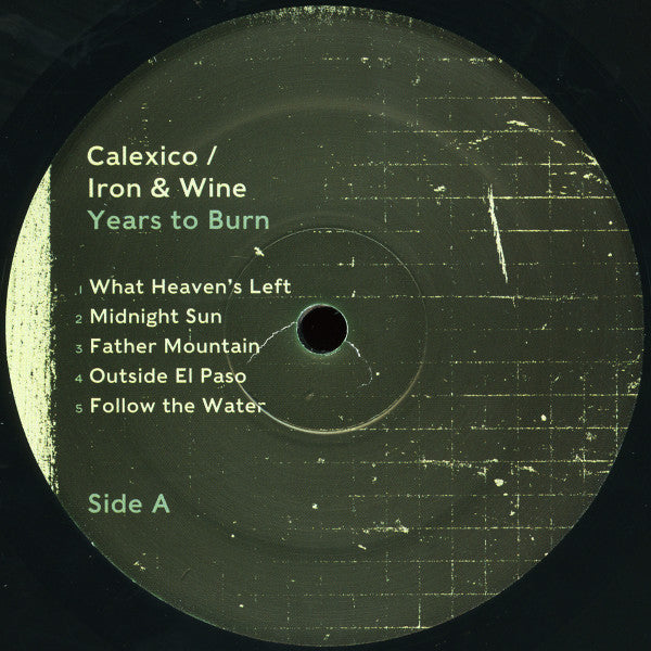 Calexico / Iron & Wine* : Years To Burn (LP, Album)