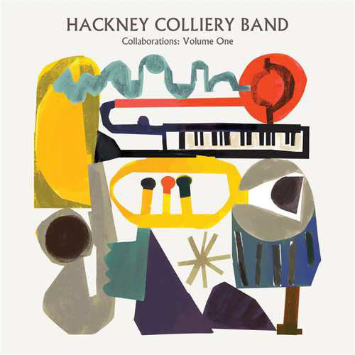 Hackney Colliery Band : Collaborations: Volume One (LP, Album)