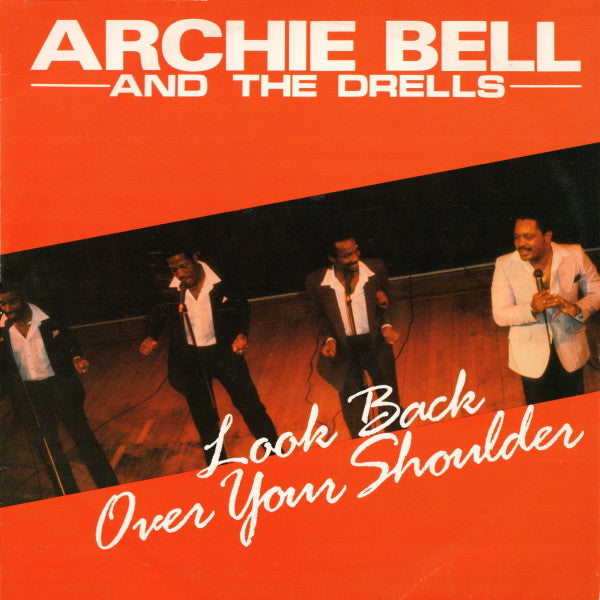 Archie Bell & The Drells : Look Back Over Your Shoulder (12")