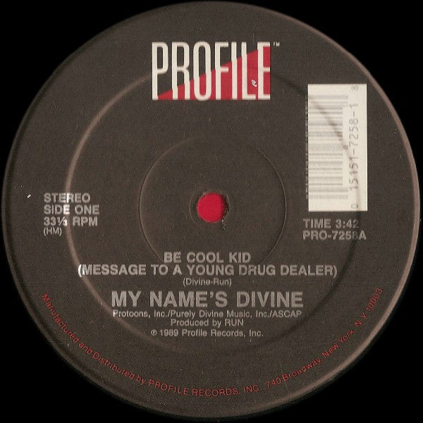 My Name's Divine : Be Cool Kid (Message To A Young Drug Dealer) (12")