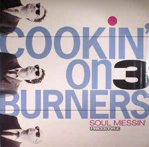 Cookin' On 3 Burners : Soul Messin' (LP, Album, RP, Cle)