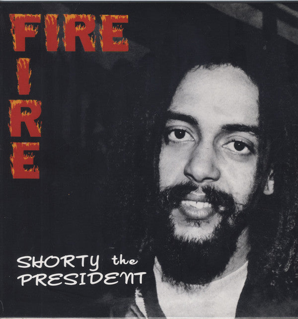 Shorty The President : Fire Fire (LP, Album, RE)